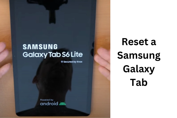 how do you reset a samsung galaxy tab