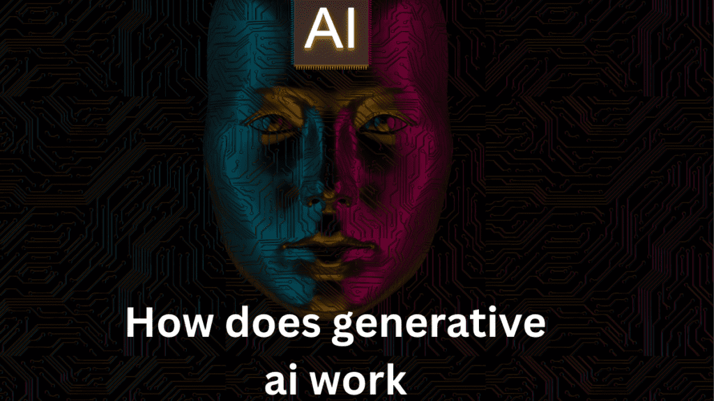 how does generative ai work