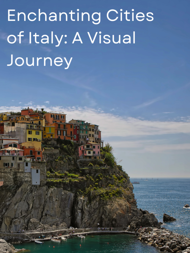 Enchanting Cities of Italy: A Visual Journey